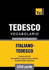 E-Book (epub) Vocabolario Italiano-Tedesco per studio autodidattico - 5000 parole von Andrey Taranov