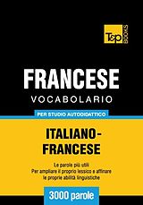 eBook (epub) Vocabolario Italiano-Francese per studio autodidattico - 3000 parole de Andrey Taranov