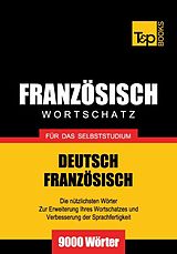 eBook (epub) Wortschatz Deutsch-Französisch für das Selbststudium - 9000 Wörter de Andrey Taranov