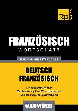 eBook (epub) Wortschatz Deutsch-Französisch für das Selbststudium - 5000 Wörter de Andrey Taranov