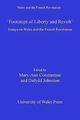 E-Book (epub) Footsteps of 'Liberty and Revolt' von Mary Ann Constantine, Dafydd Johnston