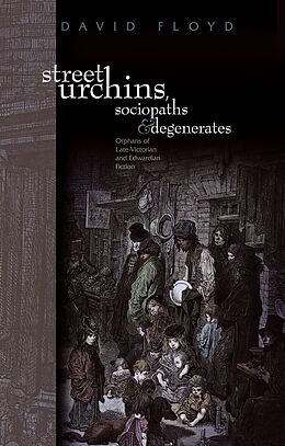 E-Book (epub) Street Urchins, Sociopaths and Degenerates von David Floyd