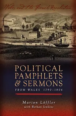 E-Book (pdf) Political Pamphlets and Sermons from Wales 1790-1806 von Marion Löffler