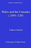 E-Book (epub) Wales and the Crusades von Kathryn Hurlock