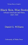 E-Book (epub) Black Skin, Blue Books von Daniel G. Williams