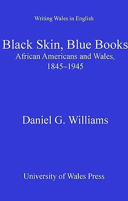 E-Book (epub) Black Skin, Blue Books von Daniel G. Williams