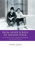 E-Book (epub) From Silver Screen to Spanish Stage von Stuart Nishan Green