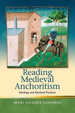 eBook (epub) Reading Medieval Anchoritism de Mari Hughes-Edwards