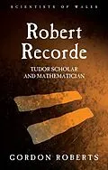 E-Book (pdf) Robert Recorde von Gordon Roberts