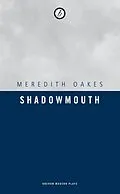 E-Book (epub) Shadowmouth von Meredith Oakes