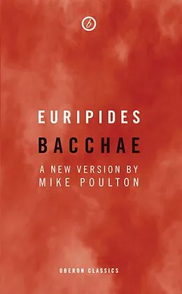 E-Book (epub) Bacchae von Mike Poulton