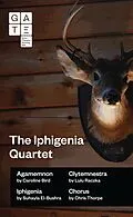 E-Book (epub) The Iphigenia Quartet von Caroline Bird, Lulu Raczka, Chris Thorpe