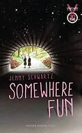E-Book (epub) Somewhere Fun von Jenny Schwartz