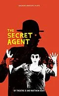 E-Book (epub) The Secret Agent von Joseph Conrad, Matthew Hurt, Theatre O