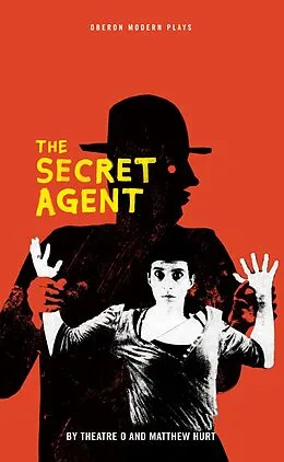 E-Book (epub) The Secret Agent von Joseph Conrad, Matthew Hurt, Theatre O