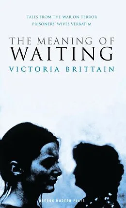 E-Book (epub) The Meaning of Waiting von Victoria Brittain