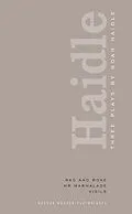 E-Book (epub) Noah Haidle: Three Plays von Noah Haidle