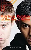 E-Book (epub) Hurling Rubble at the Sun/Hurling Rubble at the Moon von Avaes Mohammad
