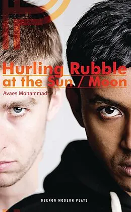 E-Book (epub) Hurling Rubble at the Sun/Hurling Rubble at the Moon von Avaes Mohammad