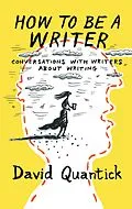 E-Book (epub) How to Be a Writer von David Quantick