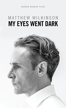 E-Book (epub) My Eyes Went Dark von Matthew Wilkinson