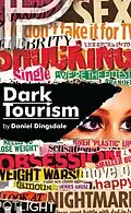 E-Book (epub) Dark Tourism von Daniel Dingsdale
