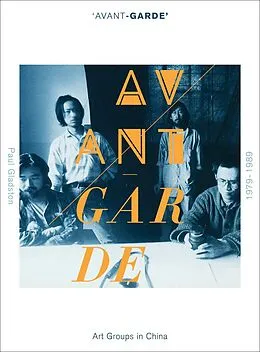 E-Book (epub) 'Avant-garde' Art Groups in China, 1979-1989 von Paul Gladston
