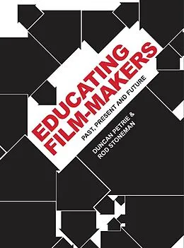 E-Book (epub) Educating Film-makers von Duncan Petrie, Rod Stoneman