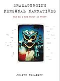 E-Book (epub) Dramaturging Personal Narratives von Judith Rudakoff