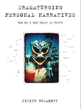 E-Book (epub) Dramaturging Personal Narratives von Judith Rudakoff