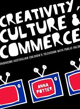 E-Book (epub) Creativity, Culture and Commerce von Anna Potter