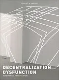 E-Book (epub) Dysfunction and Decentralization in New Media Art and Education von Robert W. Sweeny