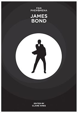 Kartonierter Einband Fan Phenomena: James Bond von Claire Hines