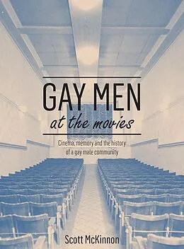 E-Book (epub) Gay Men at the Movies von Scott Mckinnon