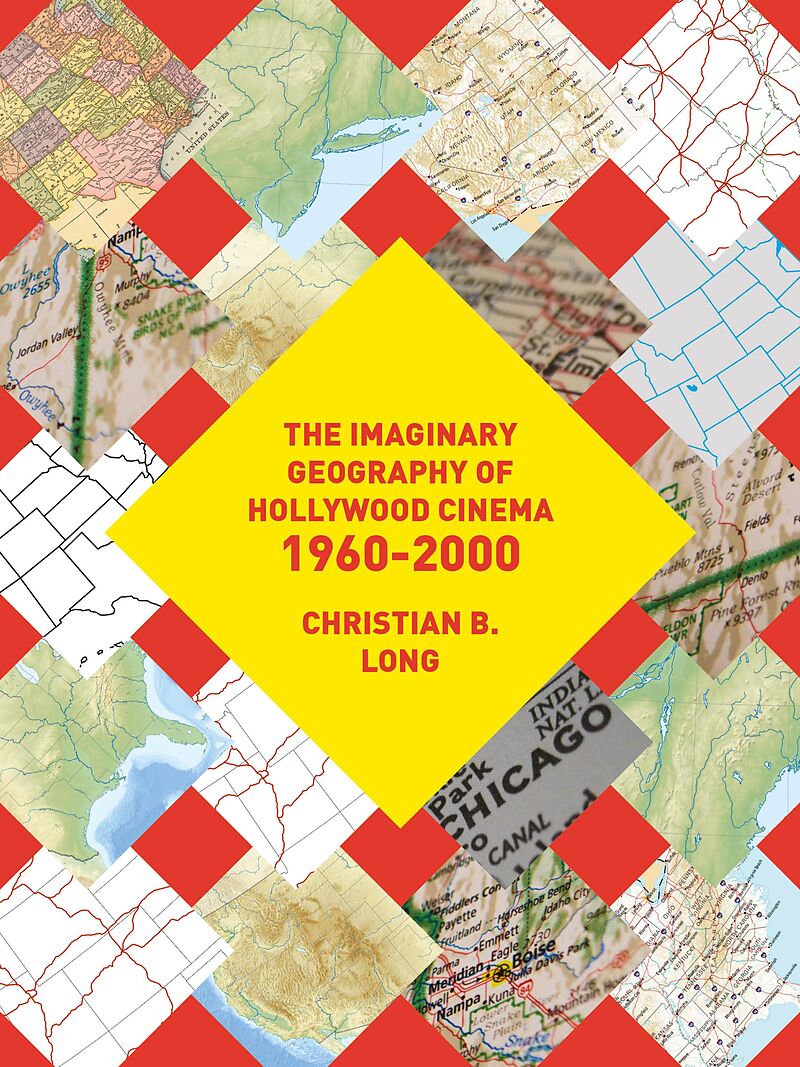 The Imaginary Geography of Hollywood Cinema 1960-2000