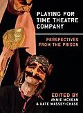 E-Book (epub) Playing for Time Theatre Company von 