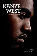 E-Book (epub) Kanye West: God & Monster von Mark Beaumont
