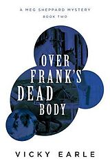 eBook (epub) Over Frank's Dead Body de Vicky Earle