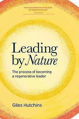 E-Book (epub) Leading by Nature von Giles Hutchins