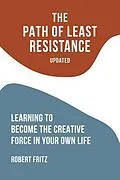 E-Book (epub) The Path of Least Resistance von Robert Fritz