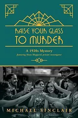 E-Book (epub) Raise Your Glass to Murder von Michael Sinclair