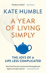 Kartonierter Einband A Year of Living Simply von Humble Kate