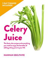 eBook (epub) 10-day Celery Juice Cleanse de Hannah Ebelthite