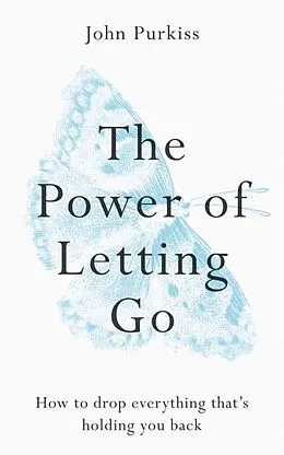 Kartonierter Einband The Power of Letting Go von John Purkiss