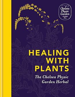 E-Book (epub) Healing with Plants von Chelsea Physic Garden