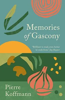 E-Book (epub) Memories of Gascony von Pierre Koffmann