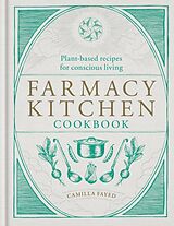 Livre Relié Farmacy Kitchen Cookbook de Camilla Fayed