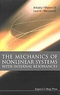 E-Book (pdf) Mechanics Of Nonlinear Systems With Internal Resonances, The von Manevitch Leonid Manevitch, Manevich Arkadiy I Manevich
