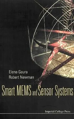 E-Book (pdf) Smart Mems And Sensor Systems von Gaura Elena Gaura, Newman Robert Newman