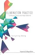 E-Book (pdf) Elimination Practice: Software Tools And Applications (With Cd-rom) von Wang Dongming Wang